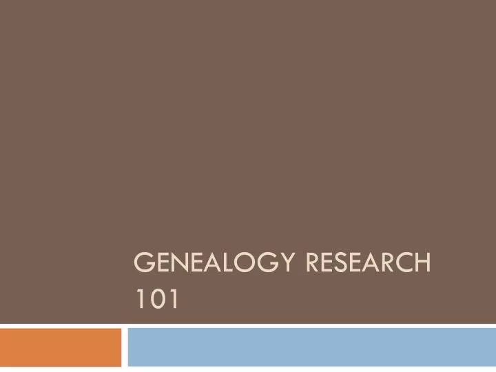 genealogy research 101