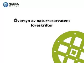 versyn av naturreservatens f reskrifter