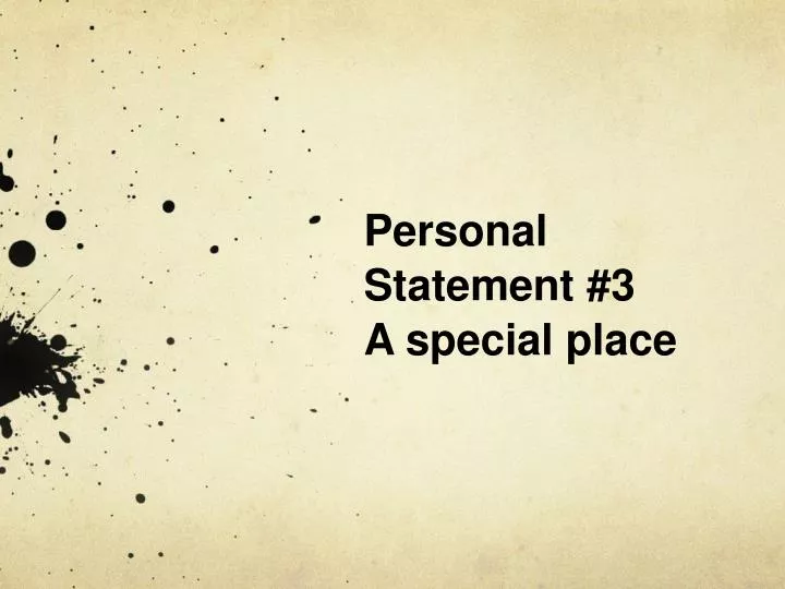 personal statement 3 a special place