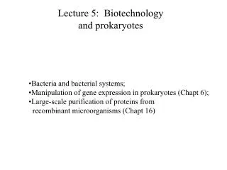 Lecture 5: Biotechnology and prokaryotes