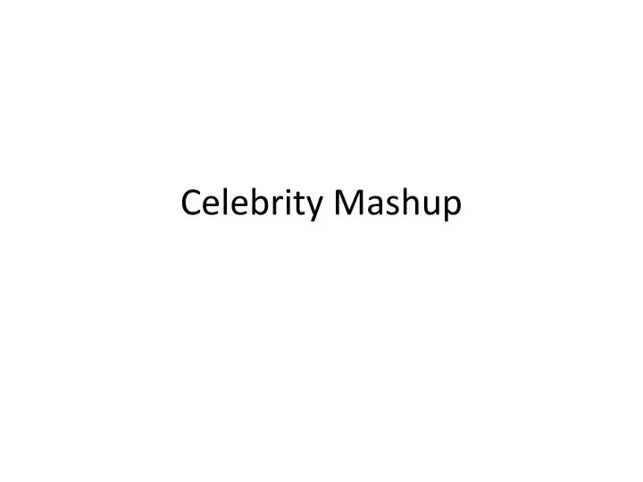 celebrity mashup