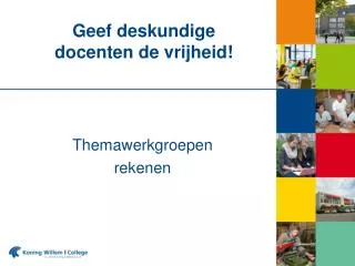geef deskundige docenten de vrijheid