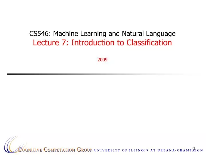 cs546 machine learning and natural language lecture 7 introduction to classification 2009