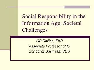 Social Responsibility in the Information Age: Societal Challenges