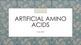 Artificial Amino Acids