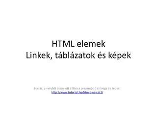 html elemek linkek t bl zatok s k pek