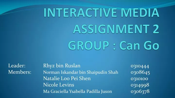 interactive media assignment 2 group can go