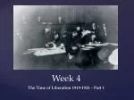 The Time of Liberation: Historical Overview of Modern Turkey (1919-1923) - Week 4 - slide 1