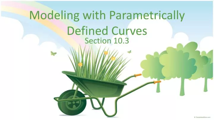 modeling with parametrically defined curves