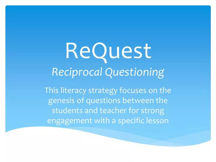 request reciprocal questioning