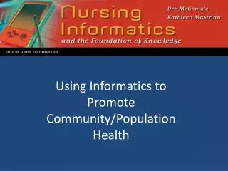 Using Informatics to Promote Community/Population Health