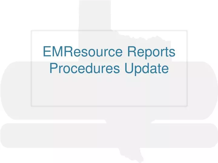 emresource reports procedures update
