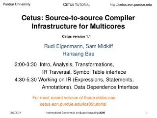 Cetus: Source-to-source Compiler Infrastructure for Multicores