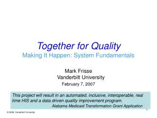 Together for Quality Making It Happen: System Fundamentals
