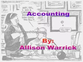 Accounting By: Allison Warrick