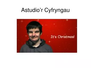 astudio r cyfryngau