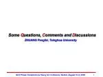 Some Q uestions, C omments and D iscussions - slide 1