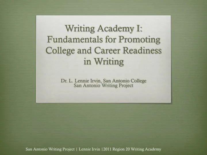 writing academy i fundamentals for promoting college and career readiness in writing