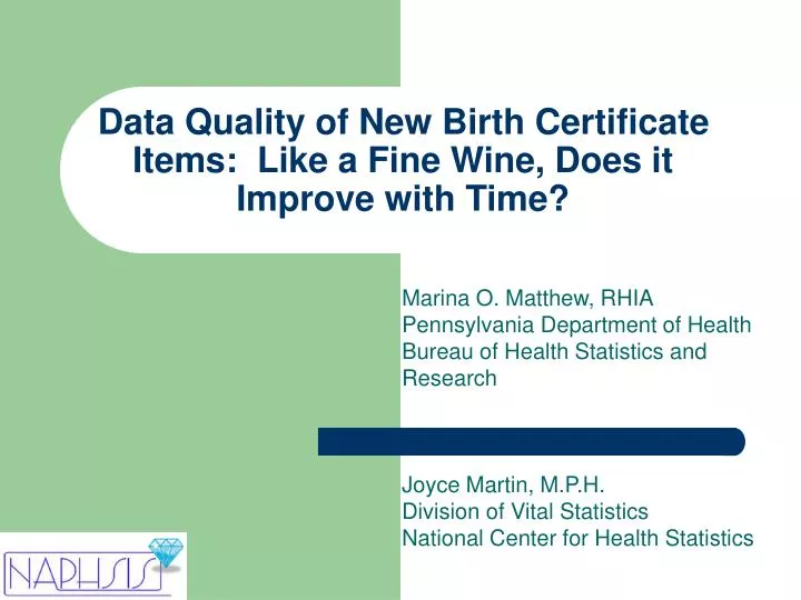 data quality of new birth certificate items like a fine wine does it improve with time