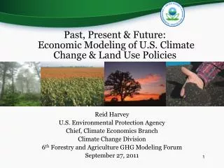 Past, Present &amp; Future: Economic Modeling of U.S. Climate Change &amp; Land Use Policies