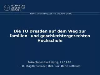 die tu dresden auf dem weg zur familien und geschlechtergerechten hochschule