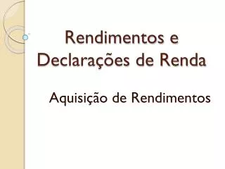 rendimentos e declara es de renda