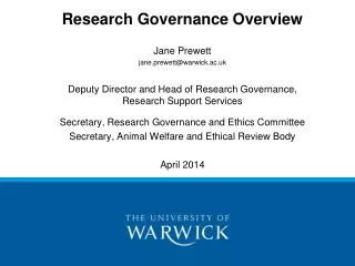 Research Governance Overview Jane Prewett jane.prewett@warwick.ac.uk