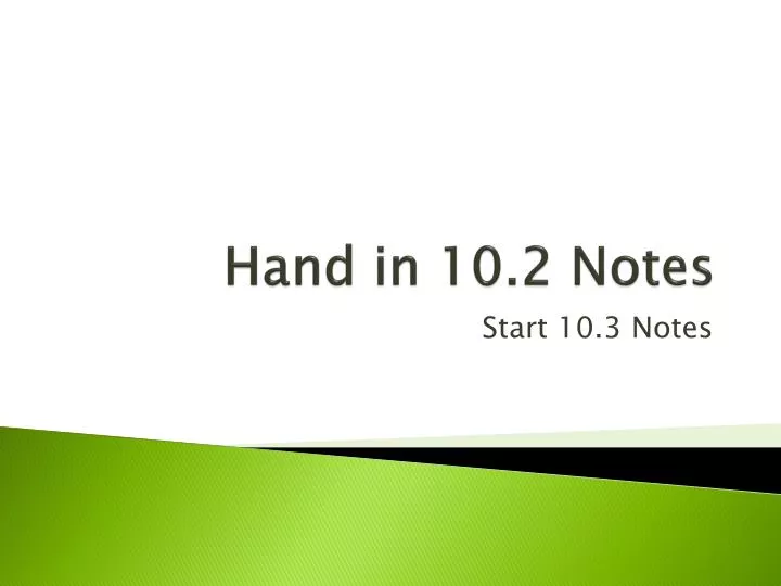 hand in 10 2 notes