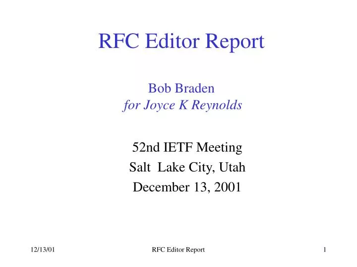 rfc editor report bob braden for joyce k reynolds