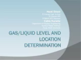 Gas/Liquid Level and Location Determination