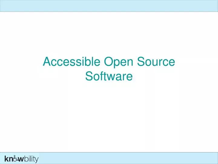 accessible open source software