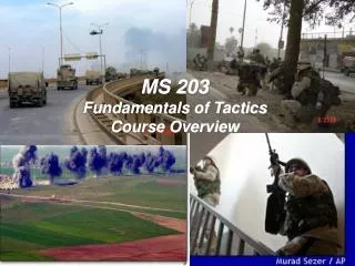 MS 203 Fundamentals of Tactics Course Overview