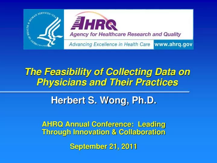 the feasibility of collecting data on physicians and their practices