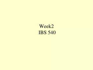 Week2 IBS 540