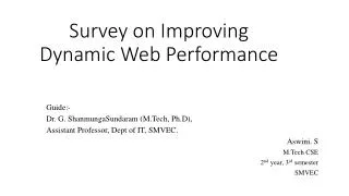 Survey on Improving Dynamic Web Performance
