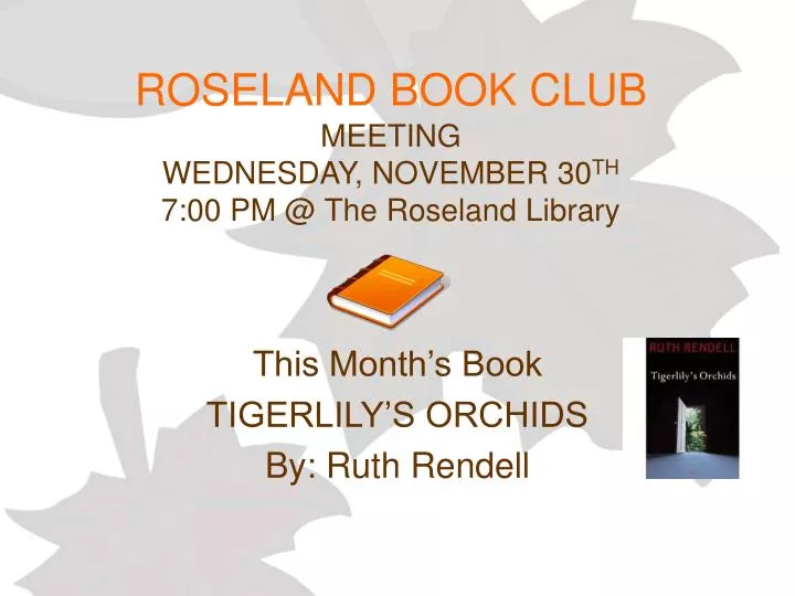 roseland book club meeting wednesday november 30 th 7 00 pm @ the roseland library