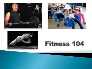 Fitness 104