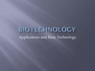 Biotechnology