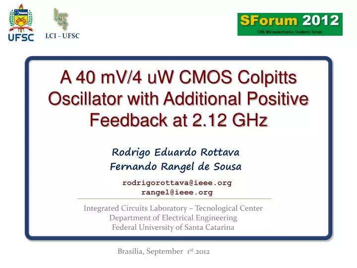 a 40 mv 4 uw cmos colpitts oscillator with additional positive feedback at 2 12 ghz