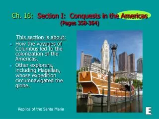 Ch. 16: Section I: Conquests in the Americas (Pages 358-364)