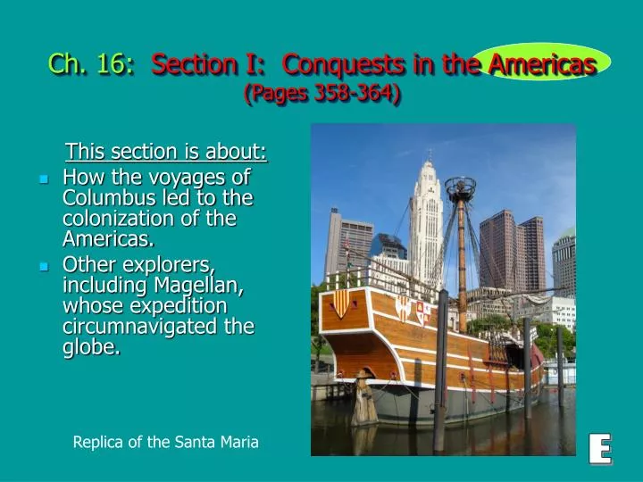 ch 16 section i conquests in the americas pages 358 364