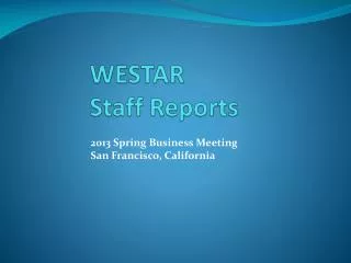 WESTAR 		Staff Reports