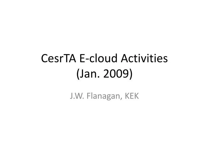 cesrta e cloud activities jan 2009