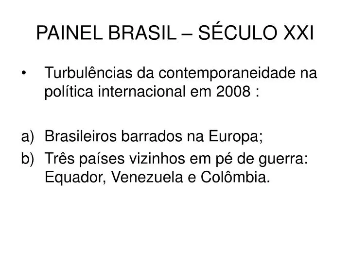 painel brasil s culo xxi