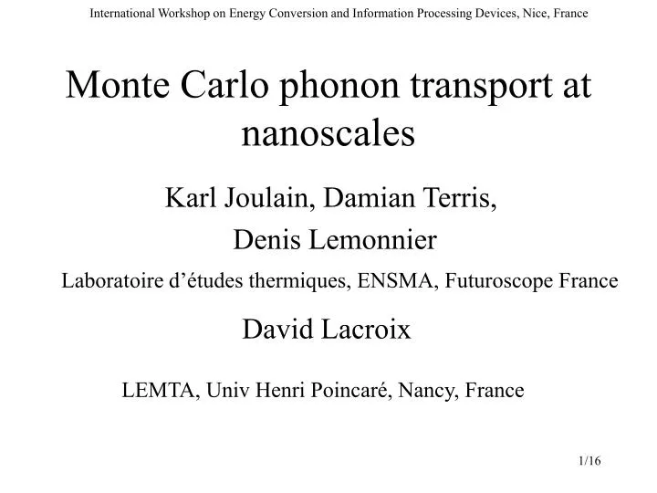 monte carlo phonon transport at nanoscales