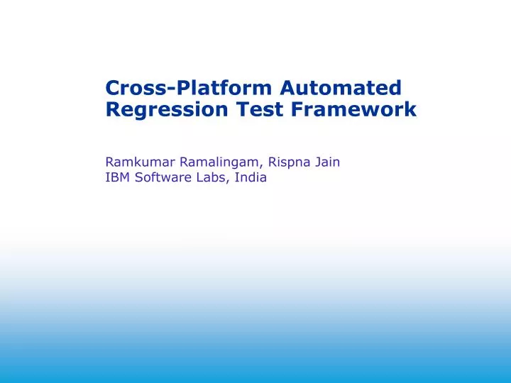 cross platform automated regression test framework