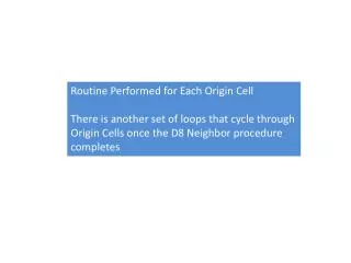 Routine Performed for Each Origin Cell
