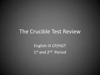 The Crucible Test Review