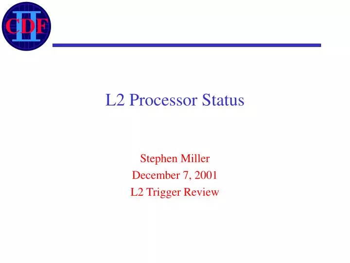 l2 processor status