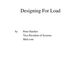 Designing For Load